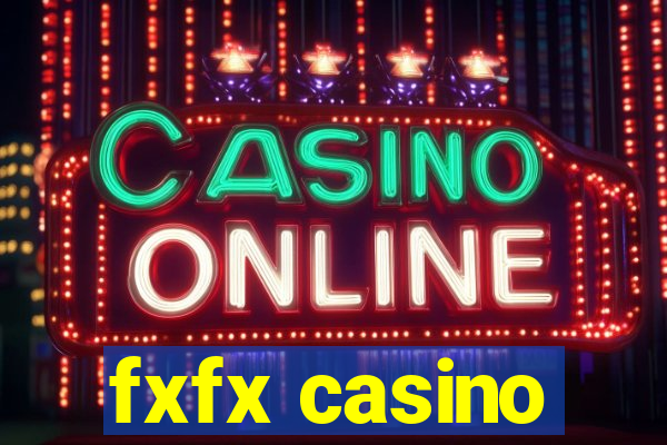 fxfx casino